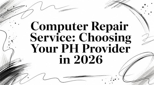 Computer Repair Service: Choosing Your PH Provider in 2026