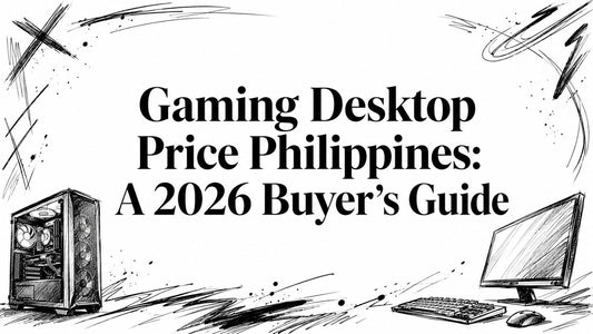 Gaming Desktop Price Philippines: A 2026 Buyer's Guide