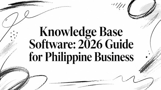 Knowledge Base Software: 2026 Guide for Philippine Business