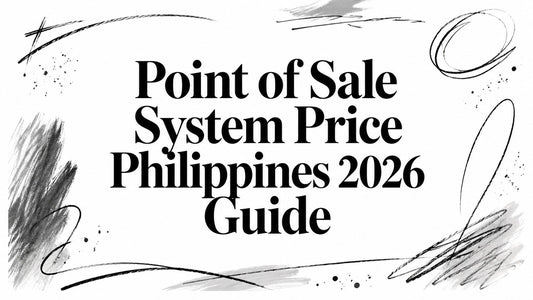 Point of Sale System Price Philippines 2026 Guide